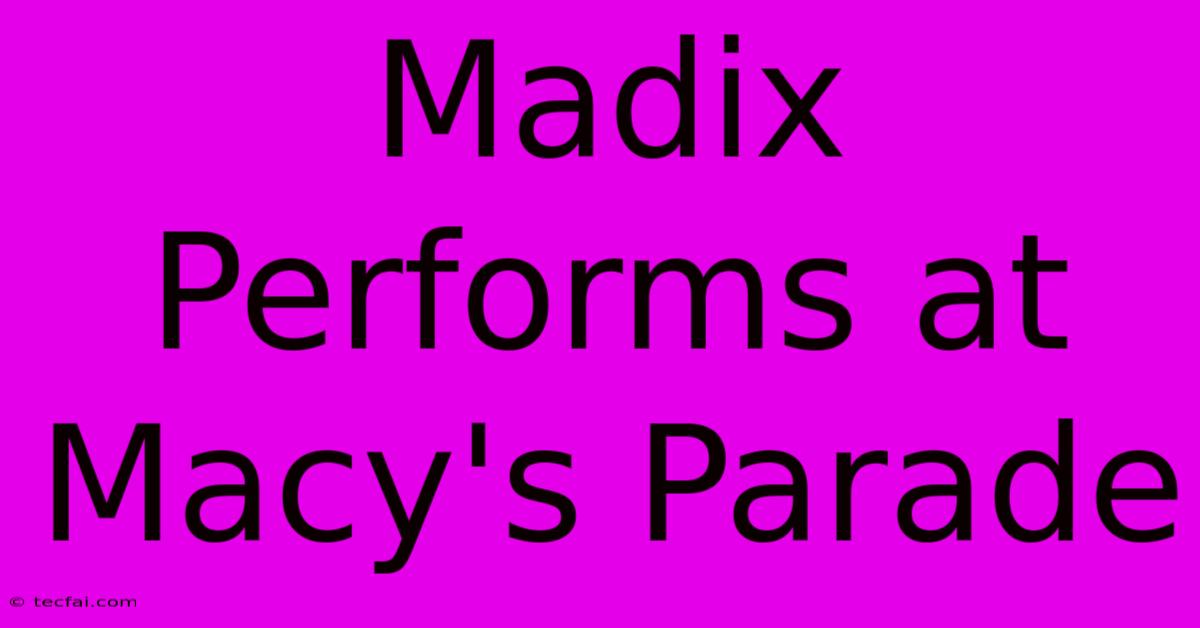 Madix Performs At Macy's Parade