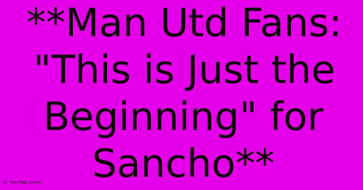 **Man Utd Fans: 