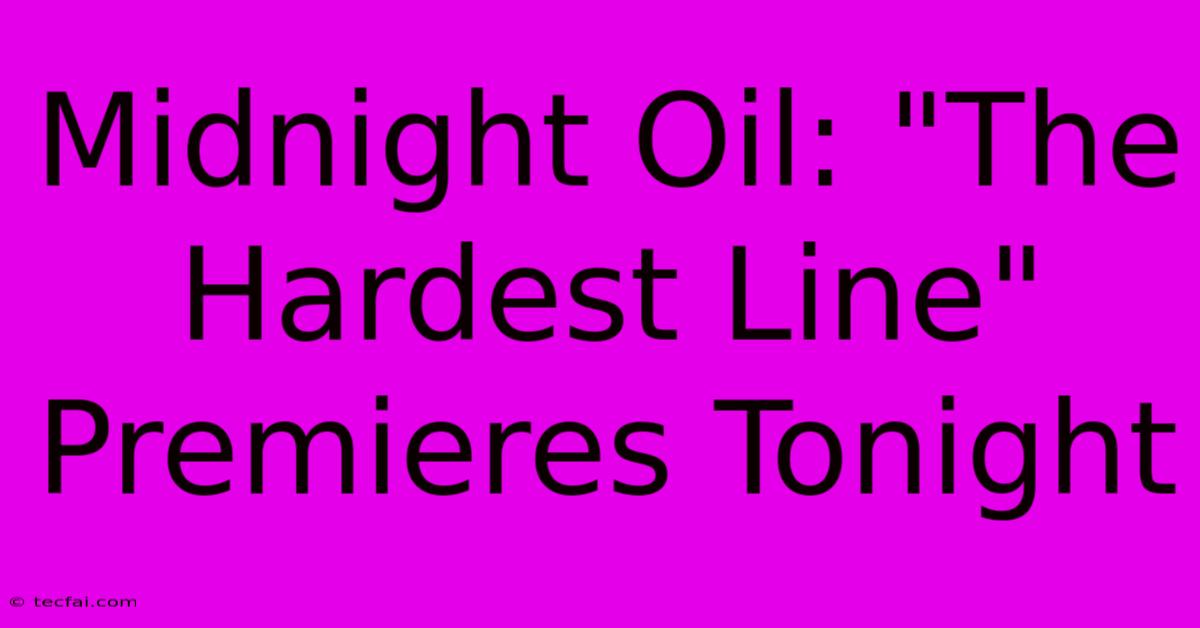 Midnight Oil: 