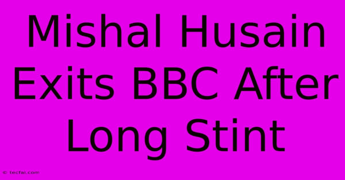 Mishal Husain Exits BBC After Long Stint