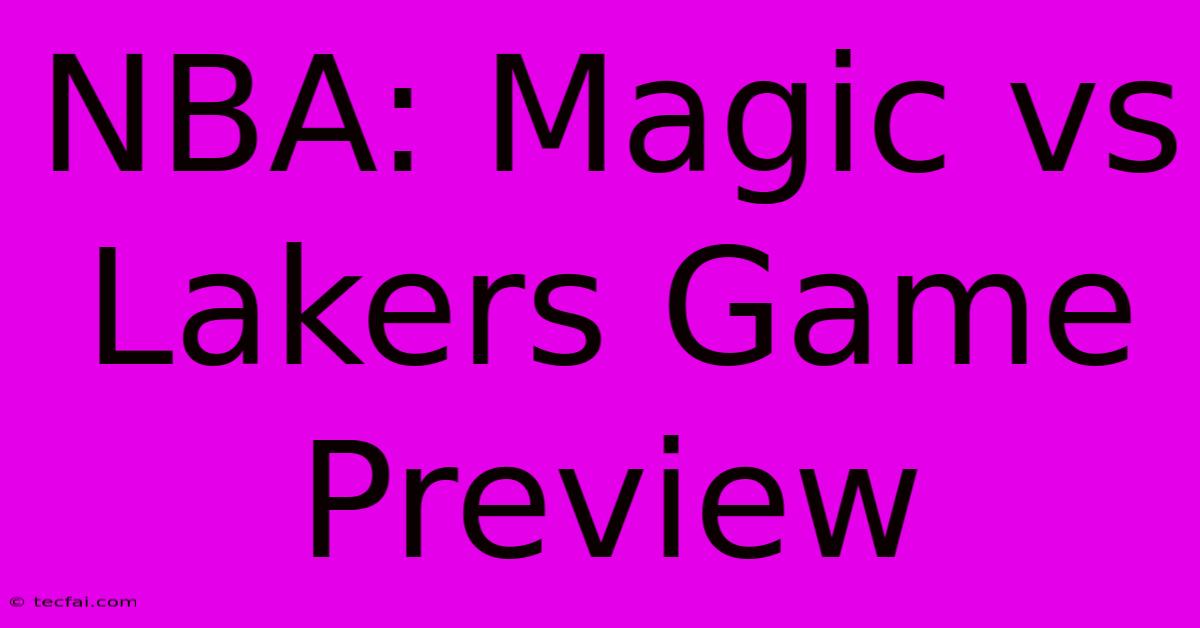 NBA: Magic Vs Lakers Game Preview