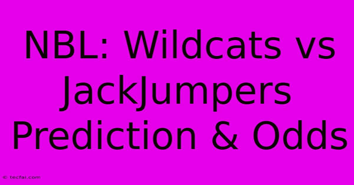 NBL: Wildcats Vs JackJumpers Prediction & Odds