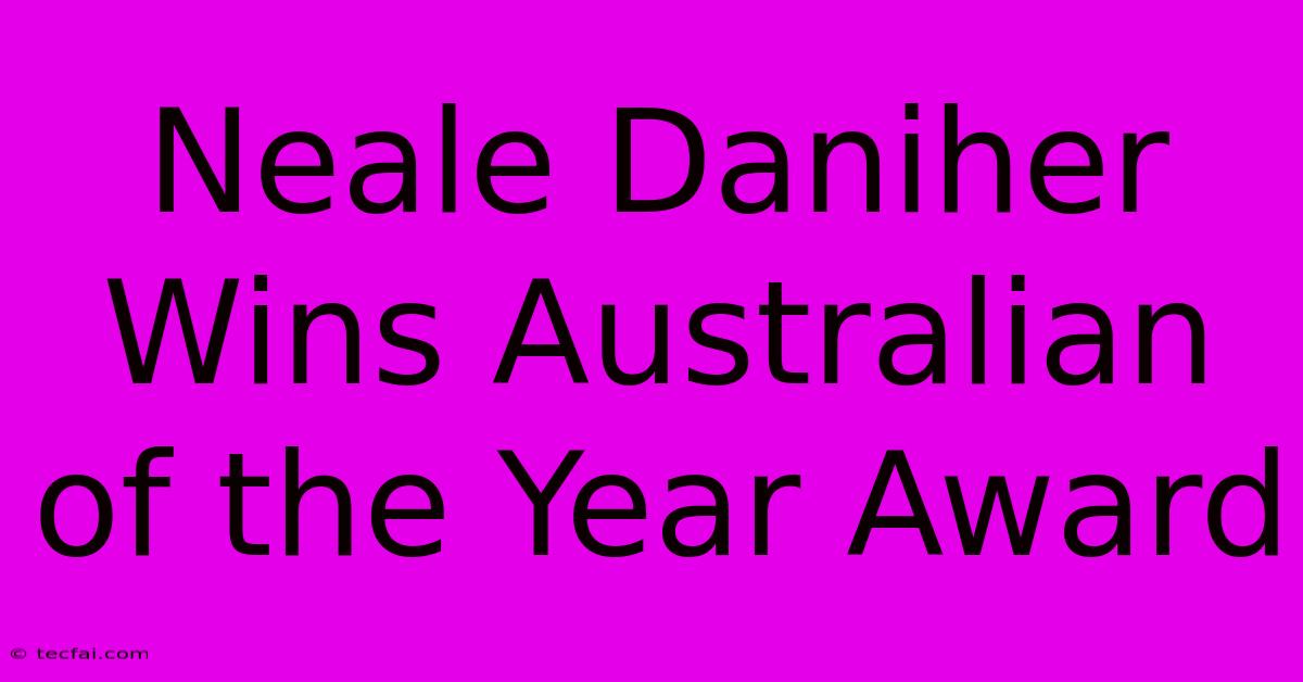 Neale Daniher Wins Australian Of The Year Award