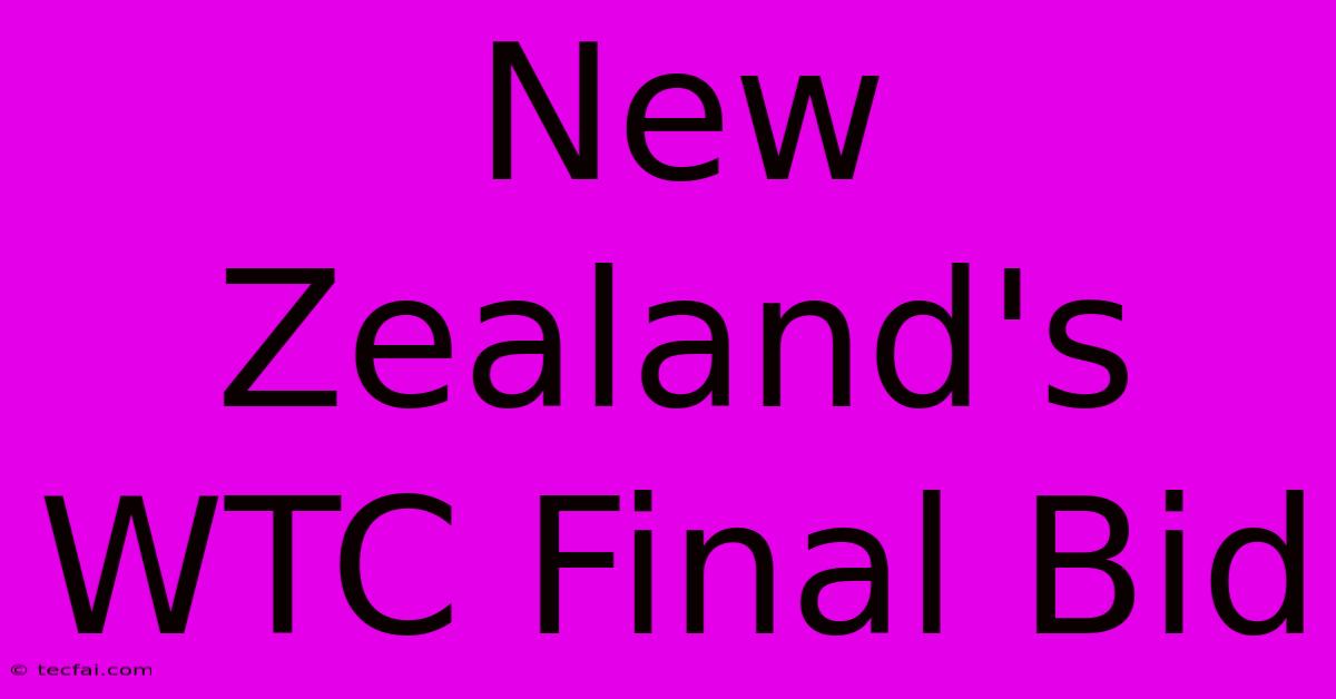 New Zealand's WTC Final Bid