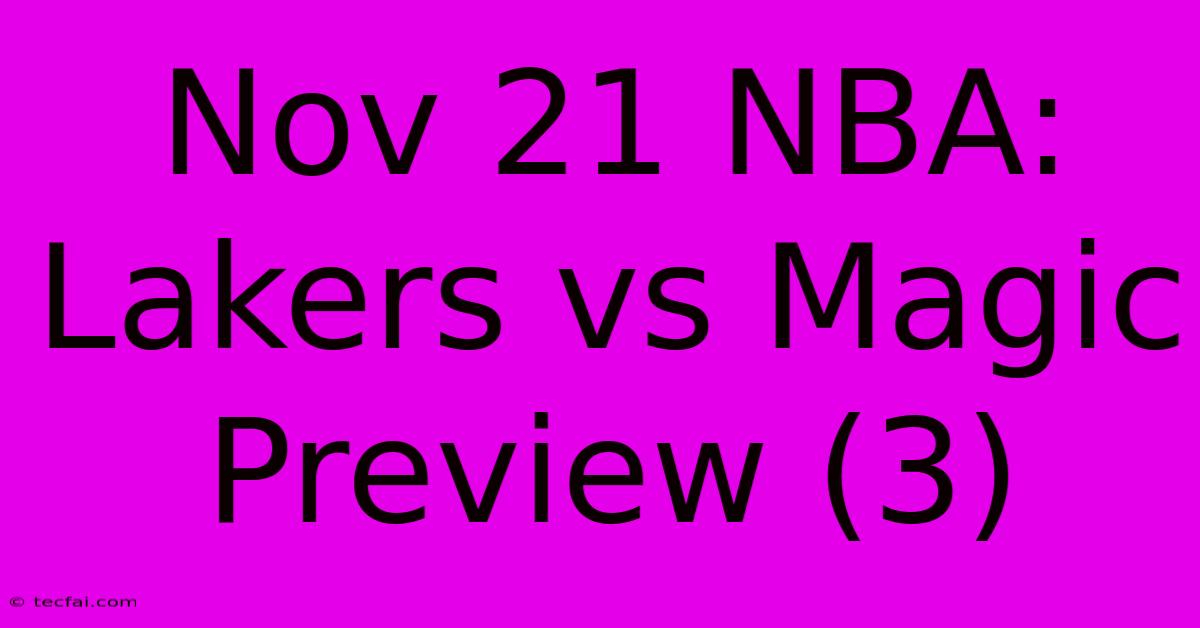 Nov 21 NBA: Lakers Vs Magic Preview (3)