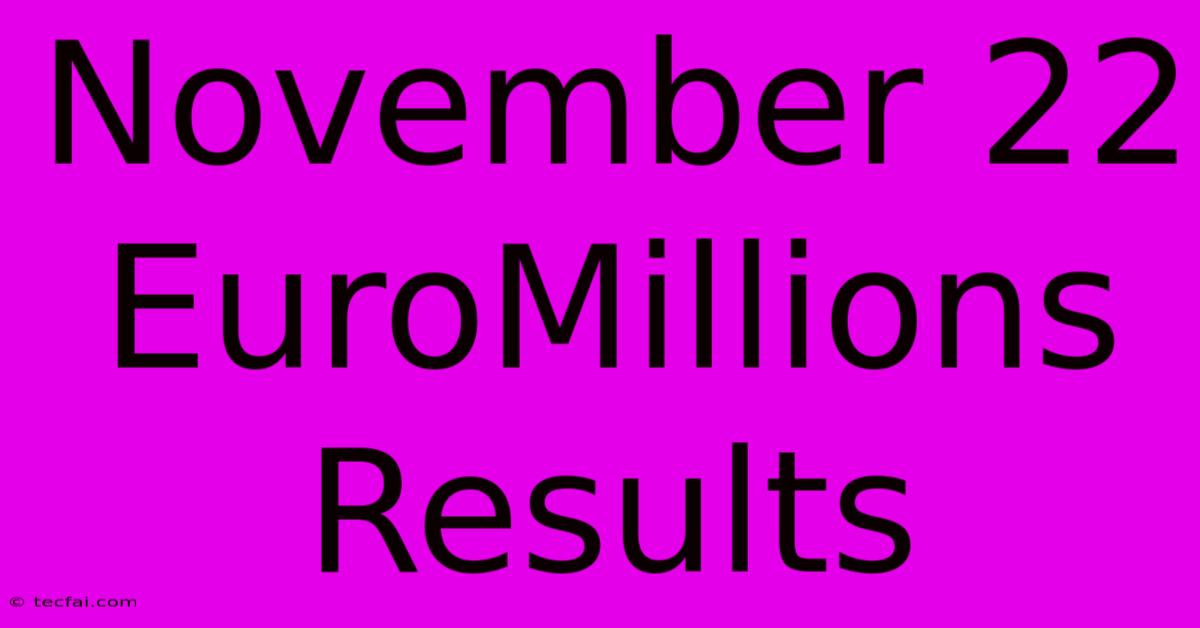 November 22 EuroMillions Results