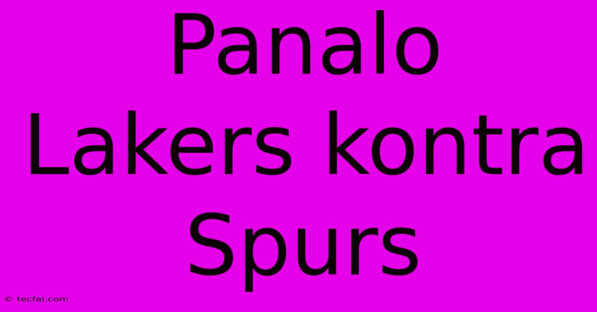 Panalo Lakers Kontra Spurs