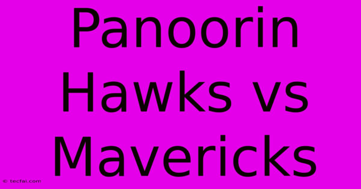 Panoorin Hawks Vs Mavericks