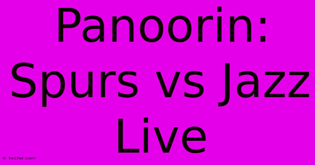 Panoorin: Spurs Vs Jazz Live