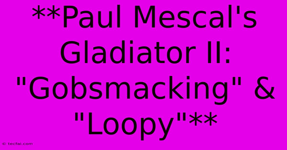 **Paul Mescal's Gladiator II: 