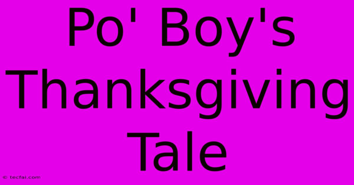 Po' Boy's Thanksgiving Tale