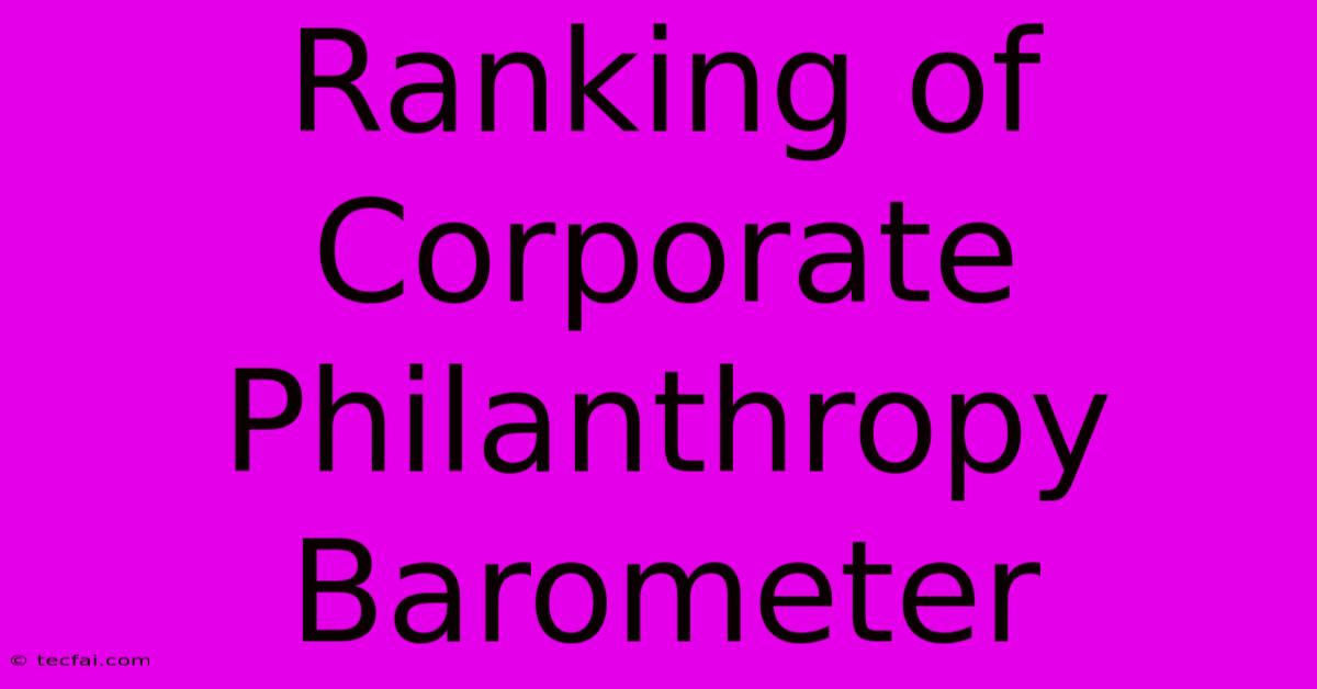 Ranking Of Corporate Philanthropy Barometer