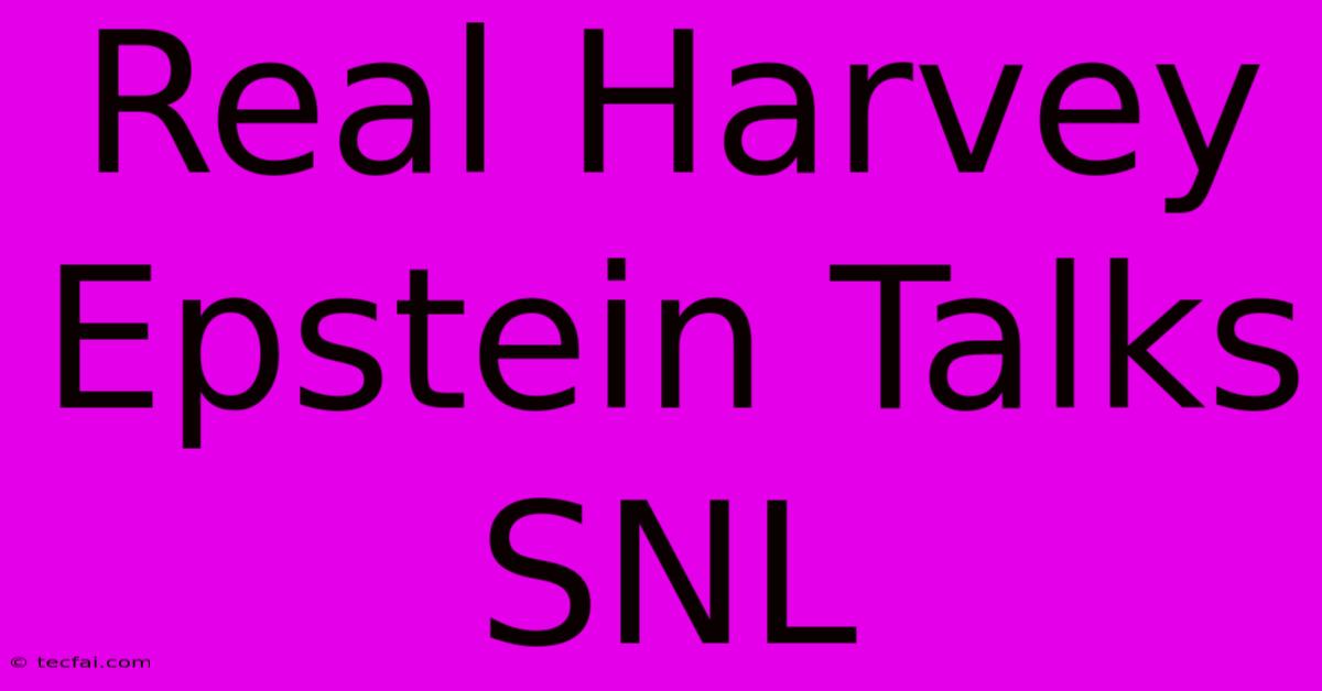 Real Harvey Epstein Talks SNL