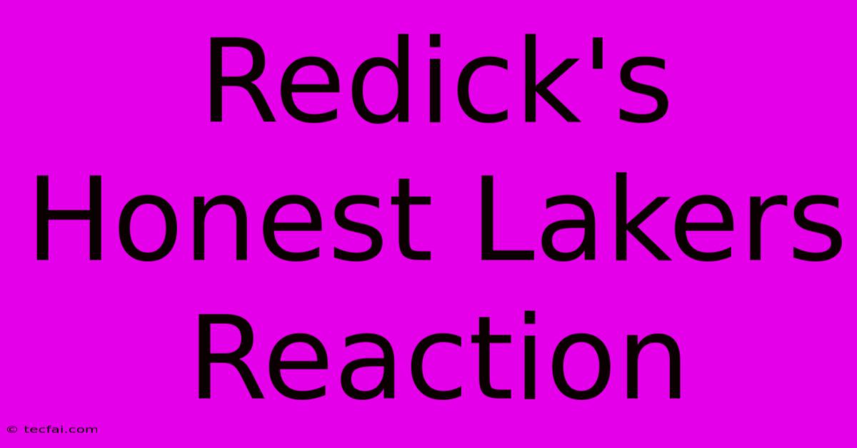 Redick's Honest Lakers Reaction