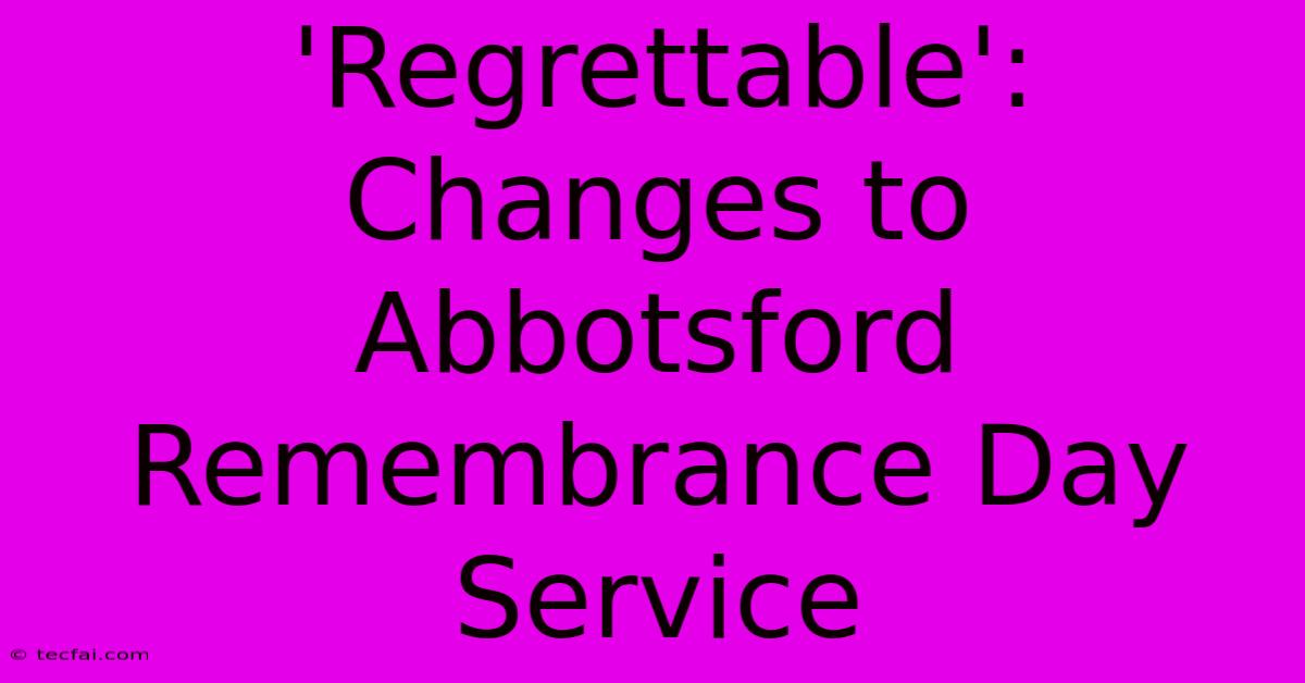 'Regrettable': Changes To Abbotsford Remembrance Day Service