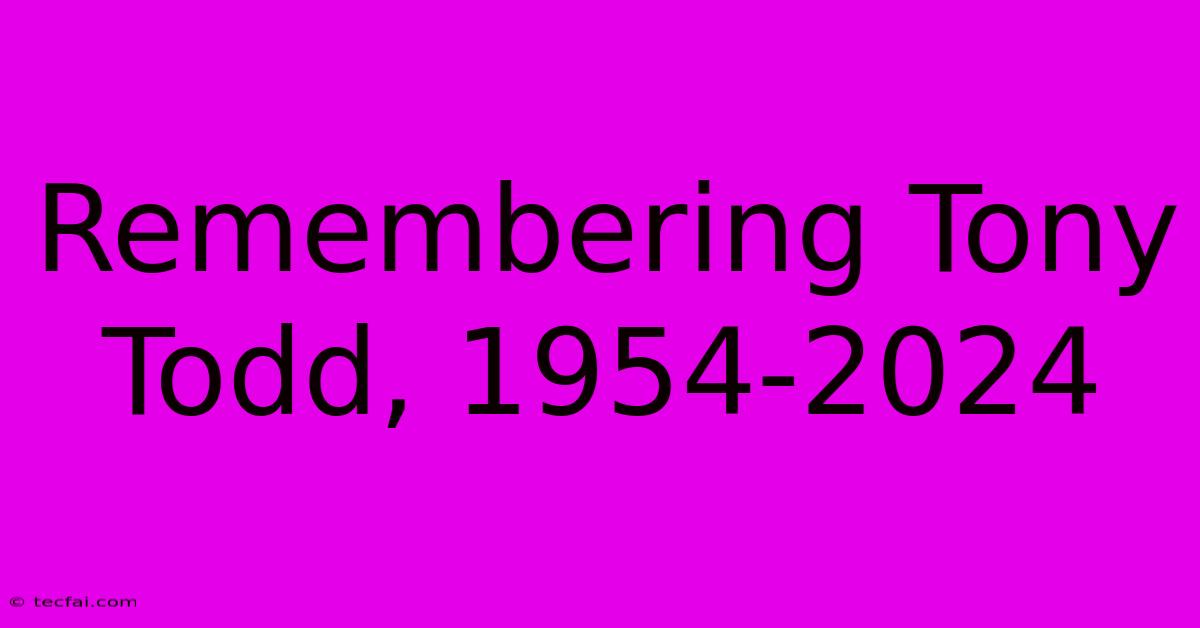 Remembering Tony Todd, 1954-2024