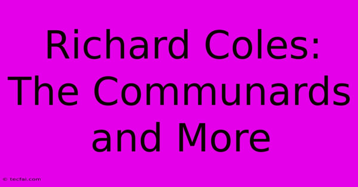 Richard Coles: The Communards And More