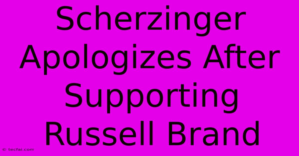 Scherzinger Apologizes After Supporting Russell Brand