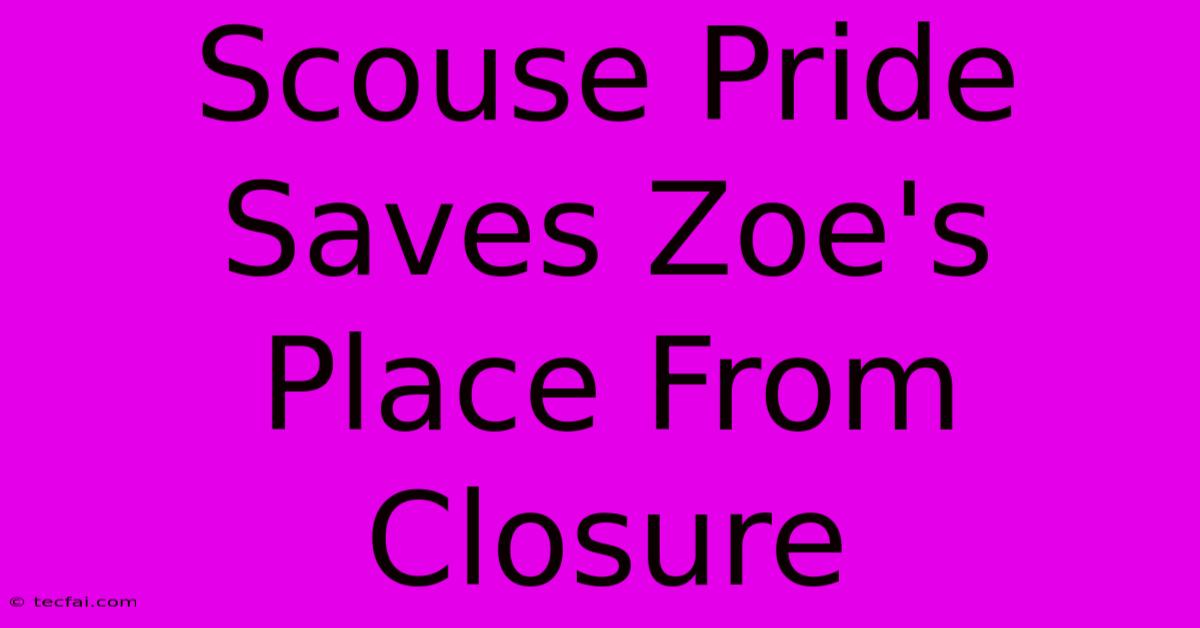 Scouse Pride Saves Zoe's Place From Closure