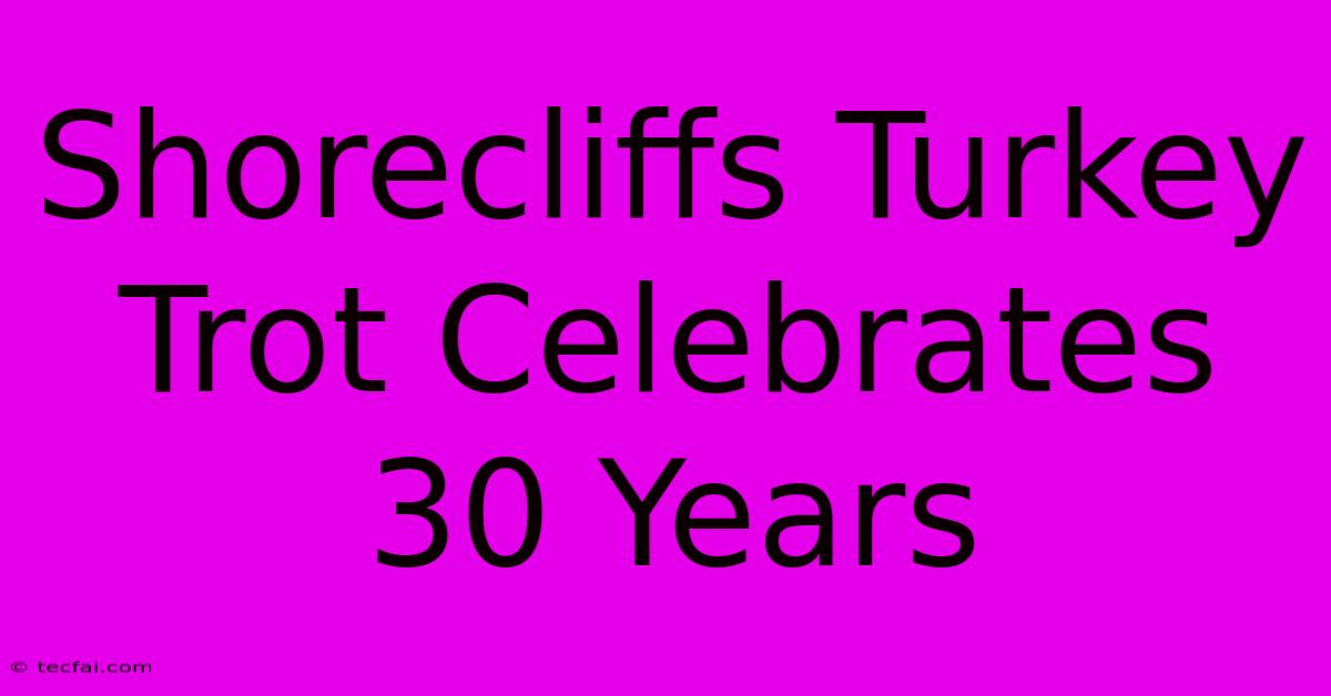 Shorecliffs Turkey Trot Celebrates 30 Years