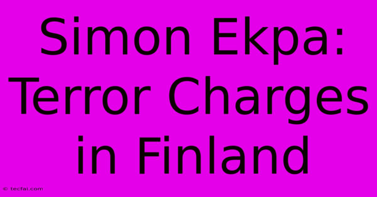 Simon Ekpa: Terror Charges In Finland