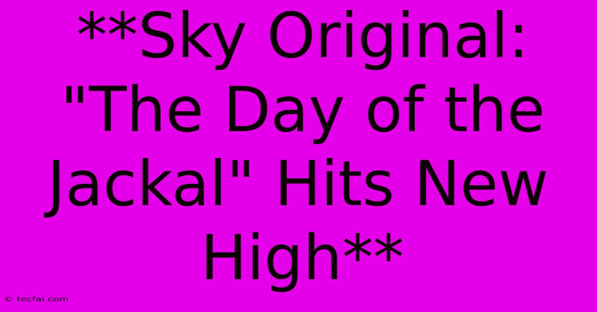 **Sky Original: 