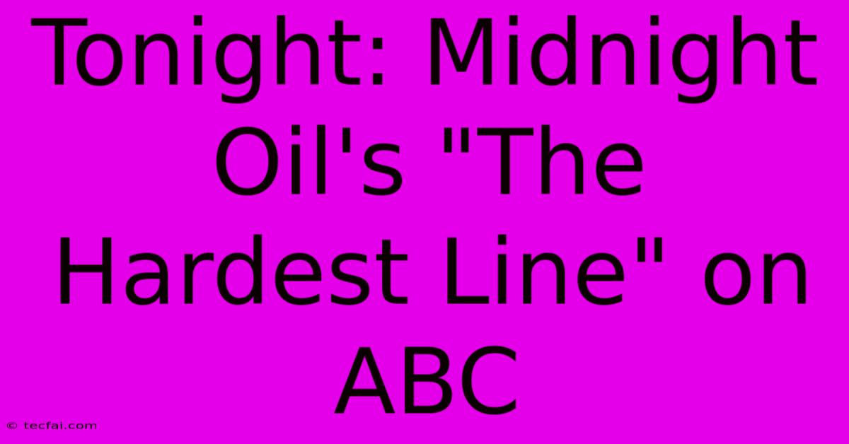 Tonight: Midnight Oil's 