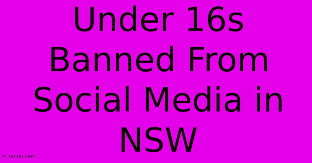 Under 16s Banned From Social Media In NSW