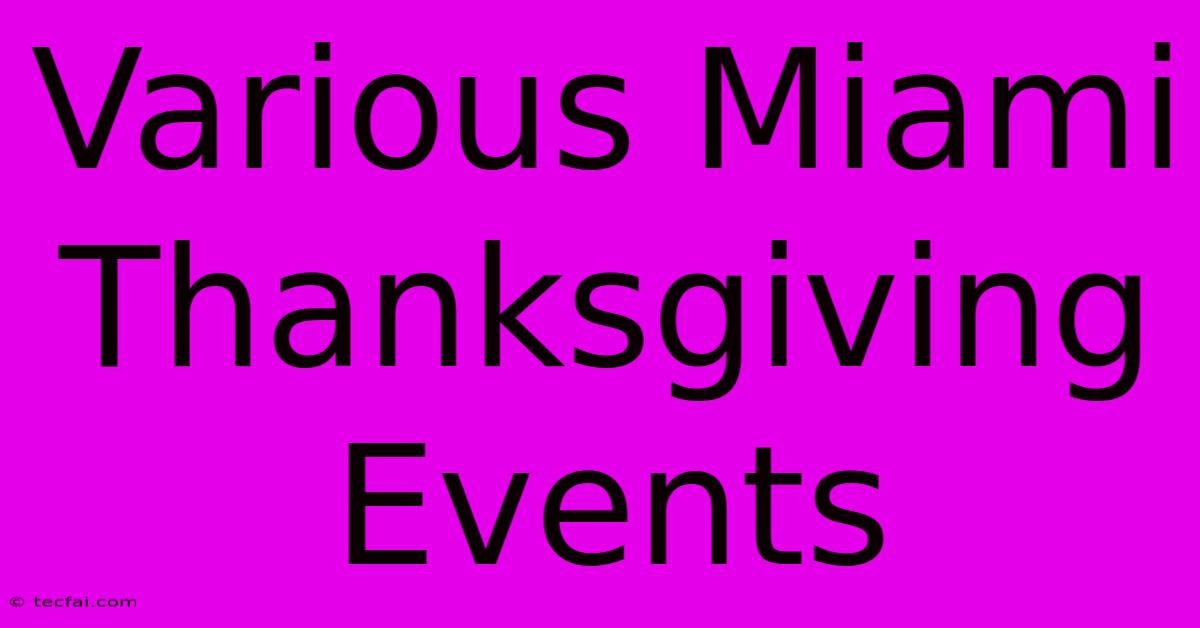 Various Miami Thanksgiving Events