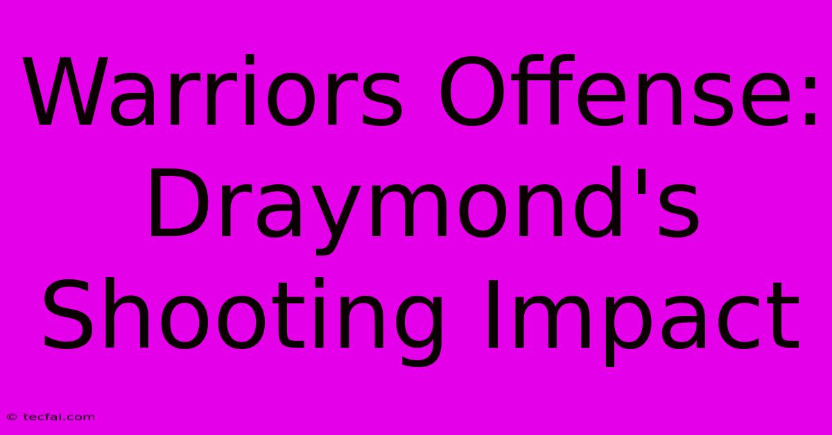 Warriors Offense: Draymond's Shooting Impact