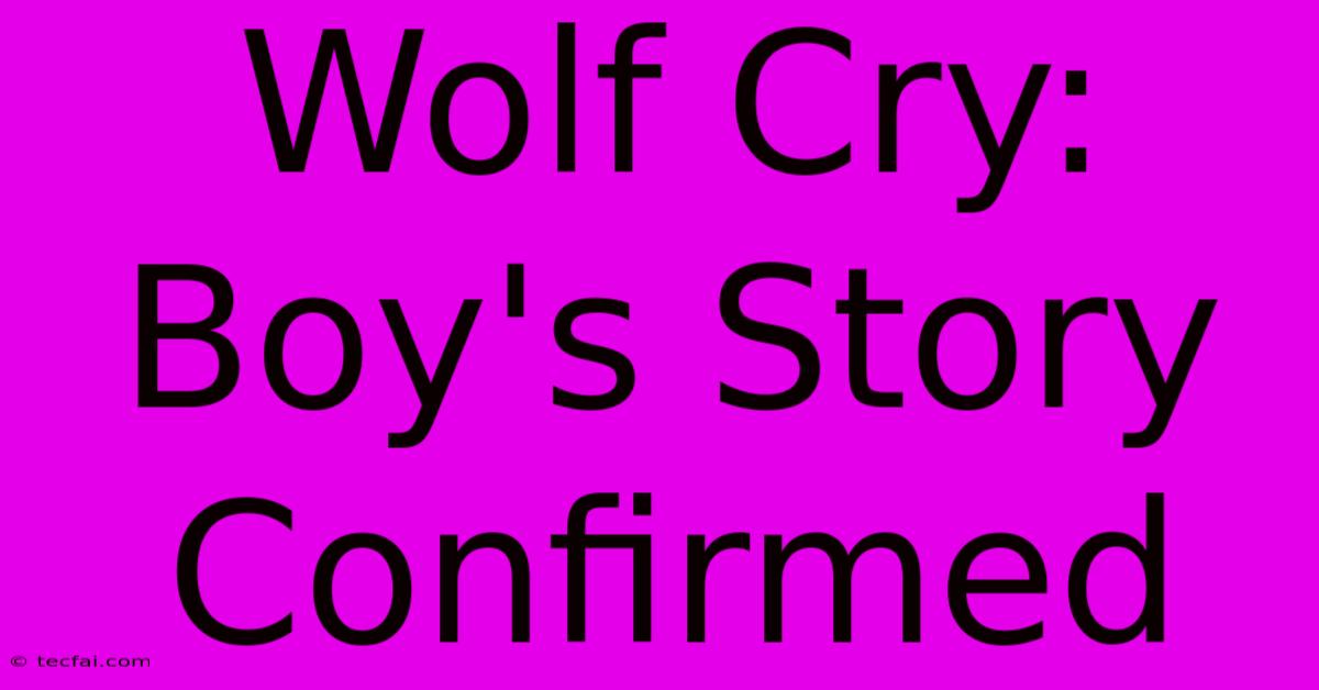 Wolf Cry: Boy's Story Confirmed