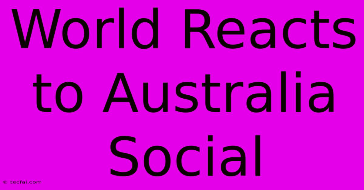 World Reacts To Australia Social